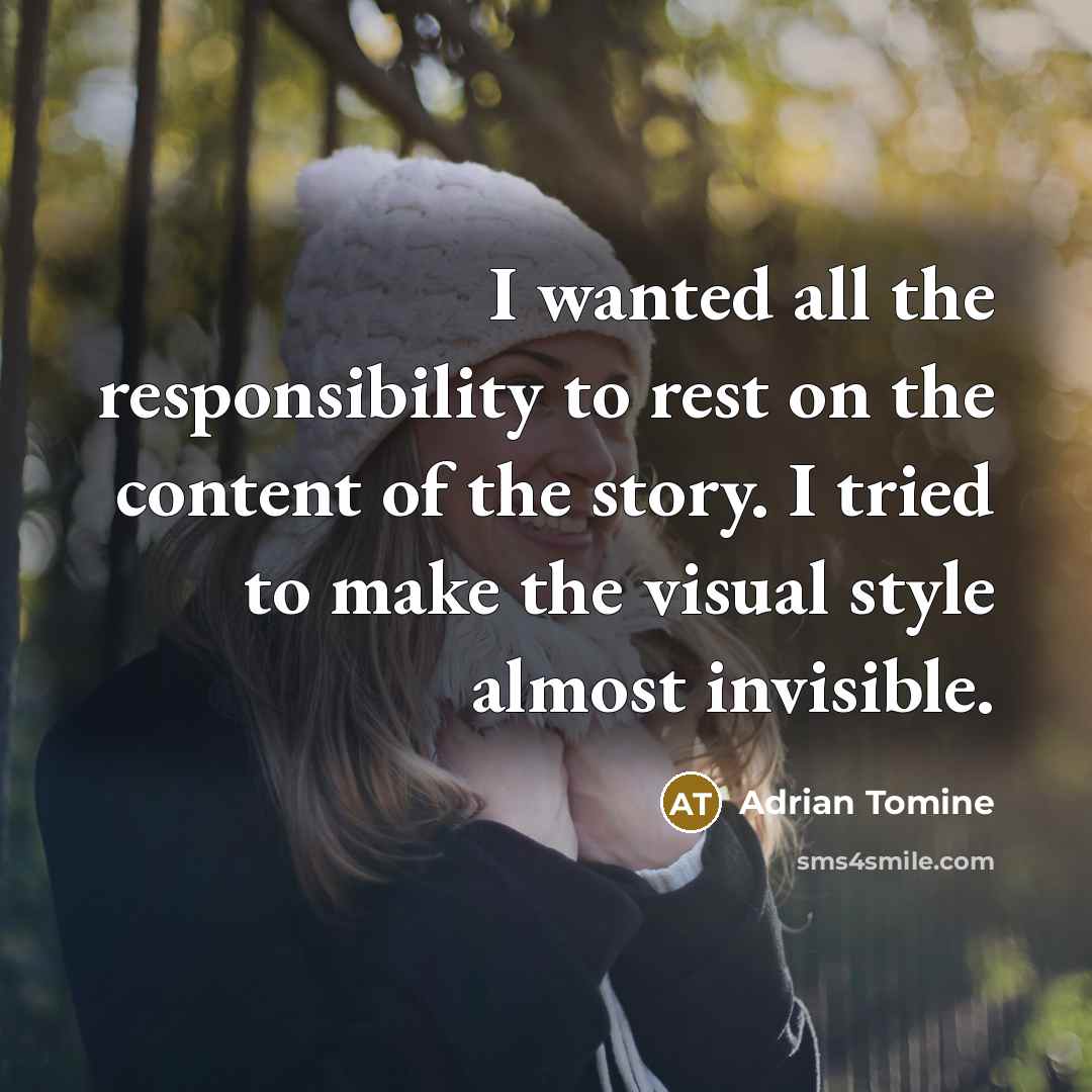 “I wanted all the responsibility to rest on the content…” quote by Adrian Tomine