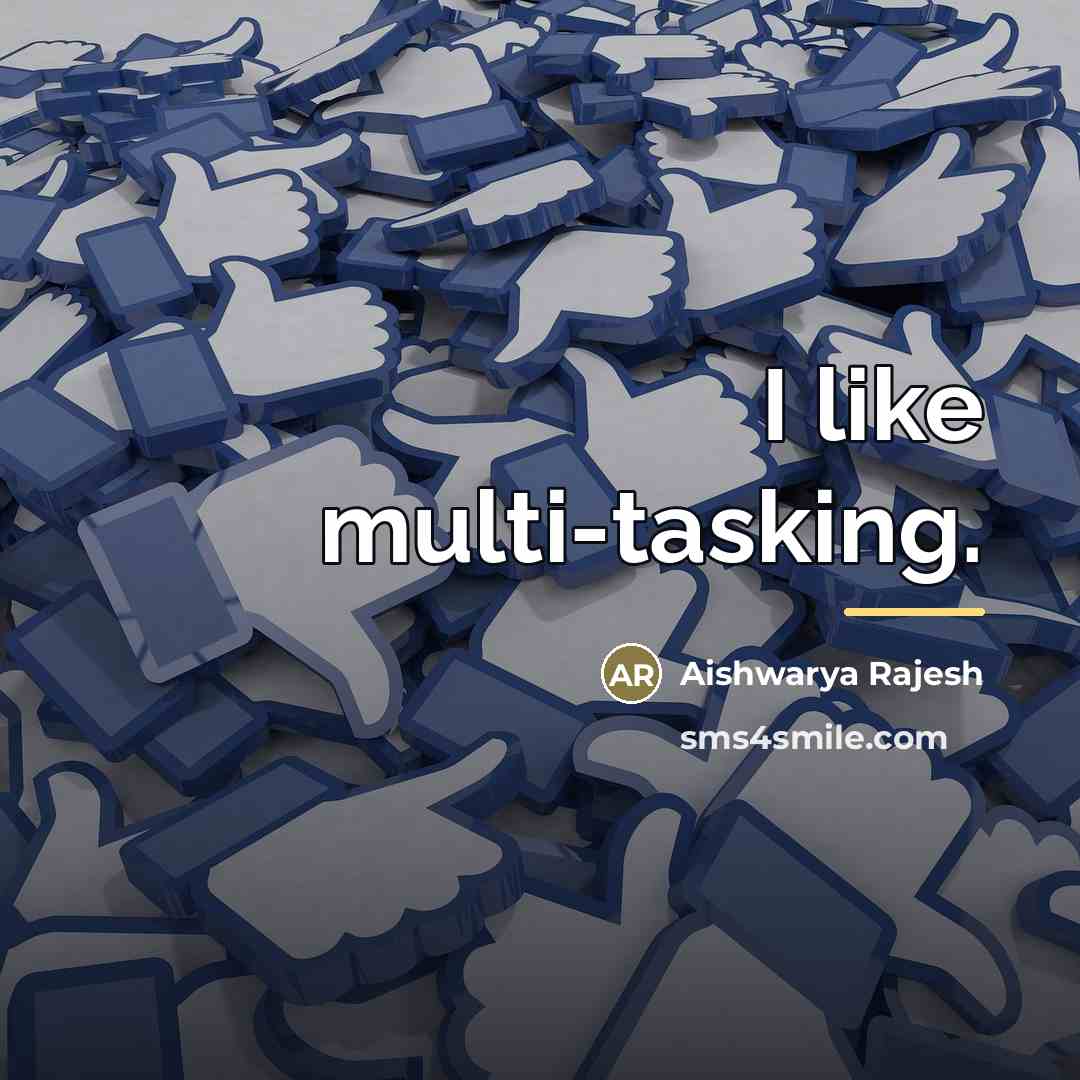 “I like multi-tasking.…” quote by Aishwarya Rajesh