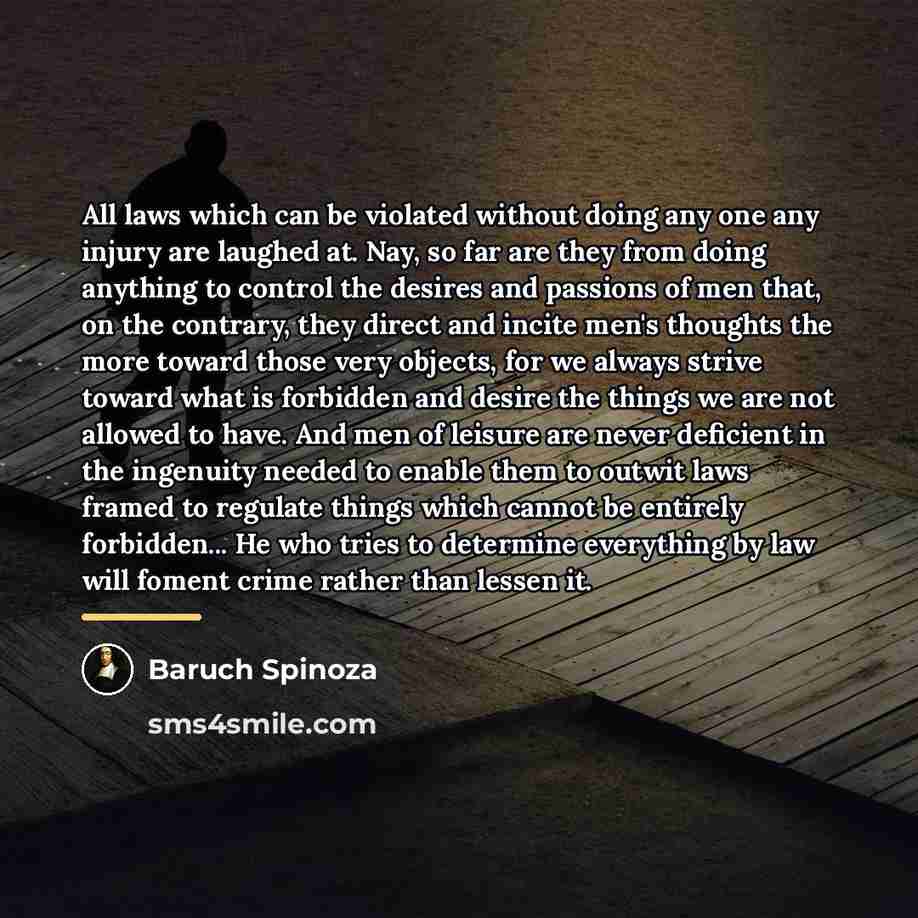 “All laws which can be violated without doing any one…” quote by Baruch Spinoza