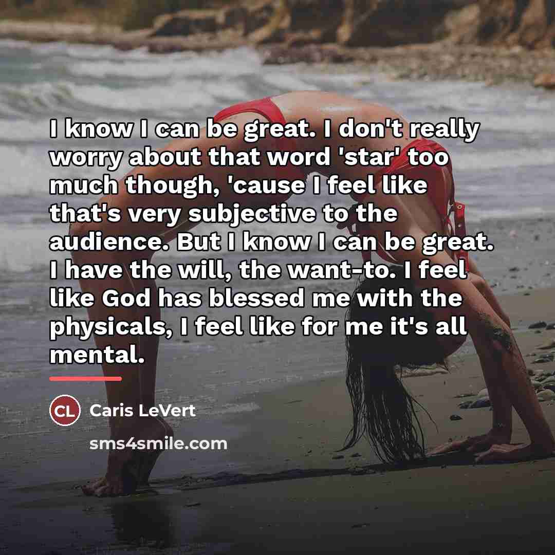 “I know I can be great. I don't really worry…” quote by Caris LeVert