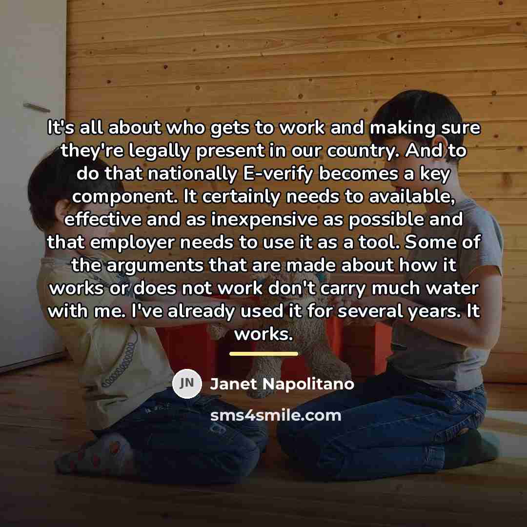 “It's all about who gets to work and making sure…” quote by Janet Napolitano