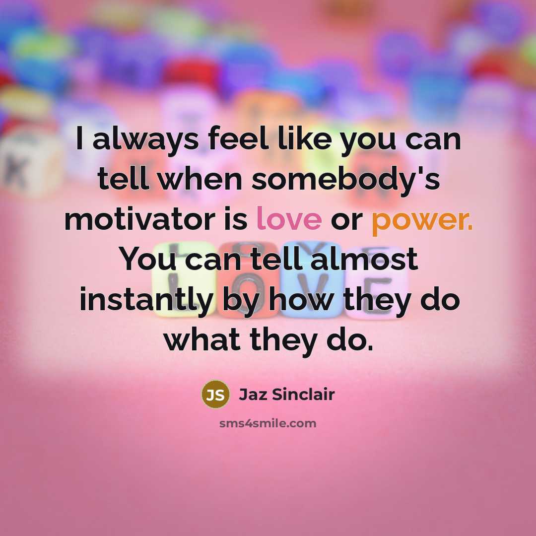 “I always feel like you can tell when somebody's motivator…” quote by Jaz Sinclair