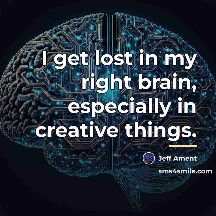 “I get lost in my right brain, especially in creative…” quote by Jeff Ament