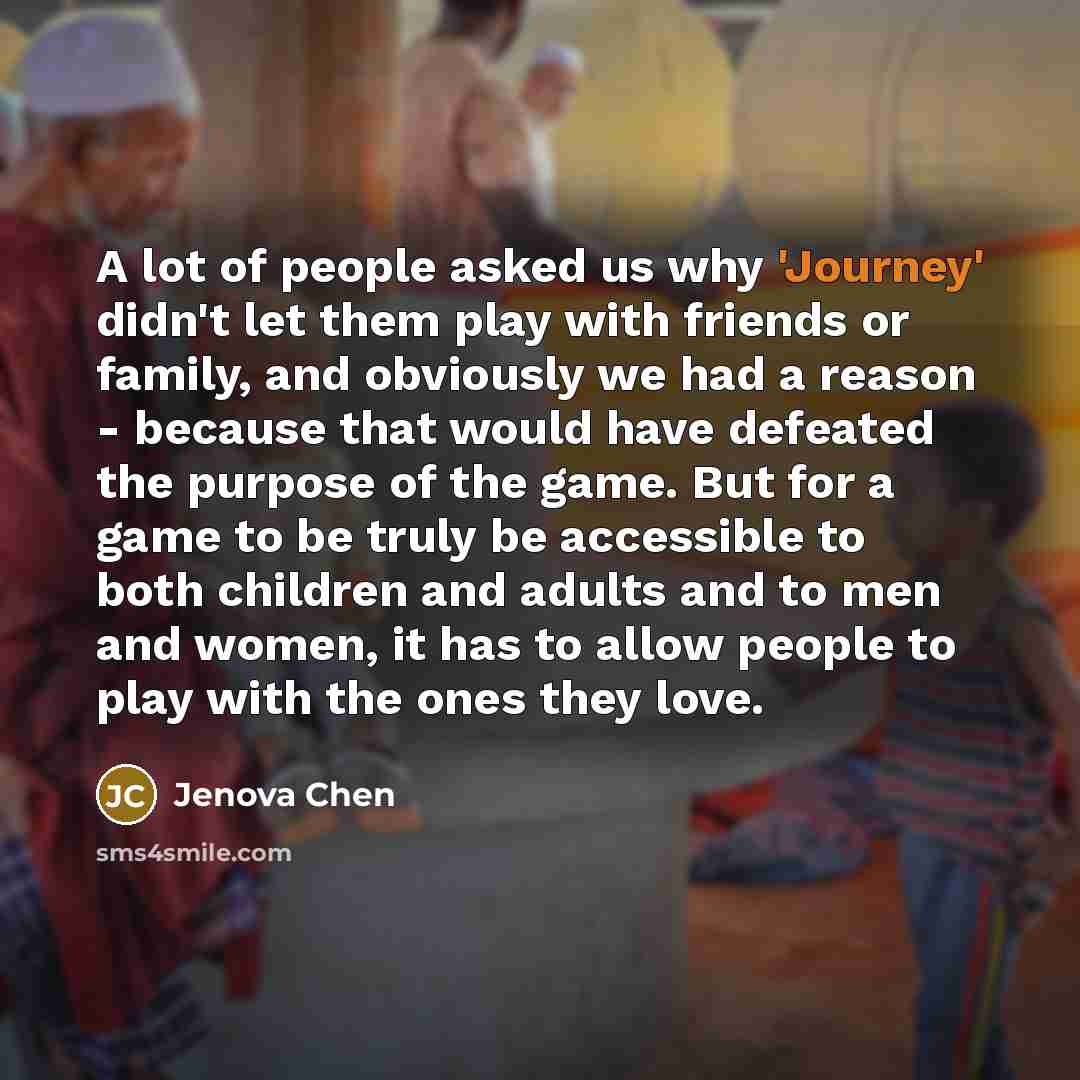 “A lot of people asked us why 'Journey' didn't let…” quote by Jenova Chen