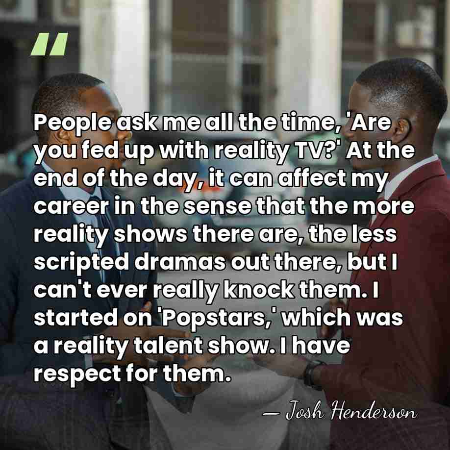 People ask me all the time, 'Are you fed up with reality&hellip; - Josh Henderson