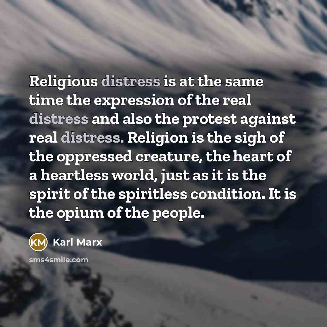 “Religious distress is at the same time the expression of…” quote by Karl Marx