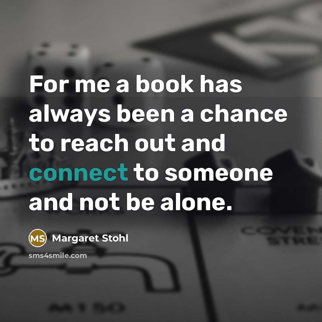 “For me a book has always been a chance to…” quote by Margaret Stohl