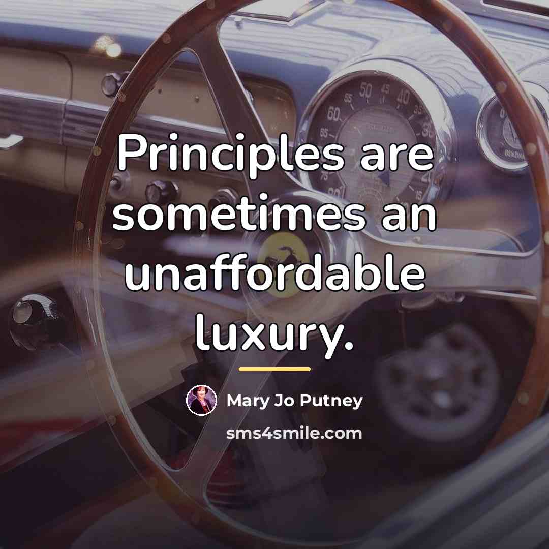 “Principles are sometimes an unaffordable luxury.…” quote by Mary Jo Putney