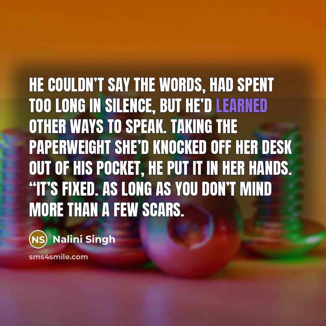 “He couldn’t say the words, had spent too long in…” quote by Nalini Singh