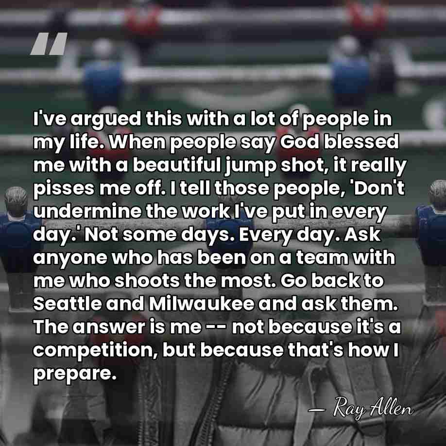 I've argued this with a lot of people in my life. When&hellip; - Ray Allen
