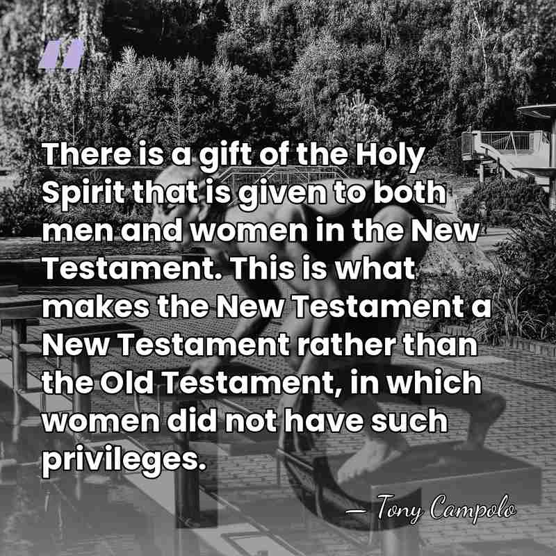 There is a gift of the Holy Spirit that is given to&hellip; - Tony Campolo