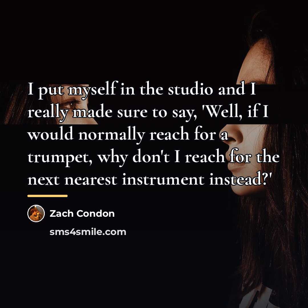 “I put myself in the studio and I really made…” quote by Zach Condon