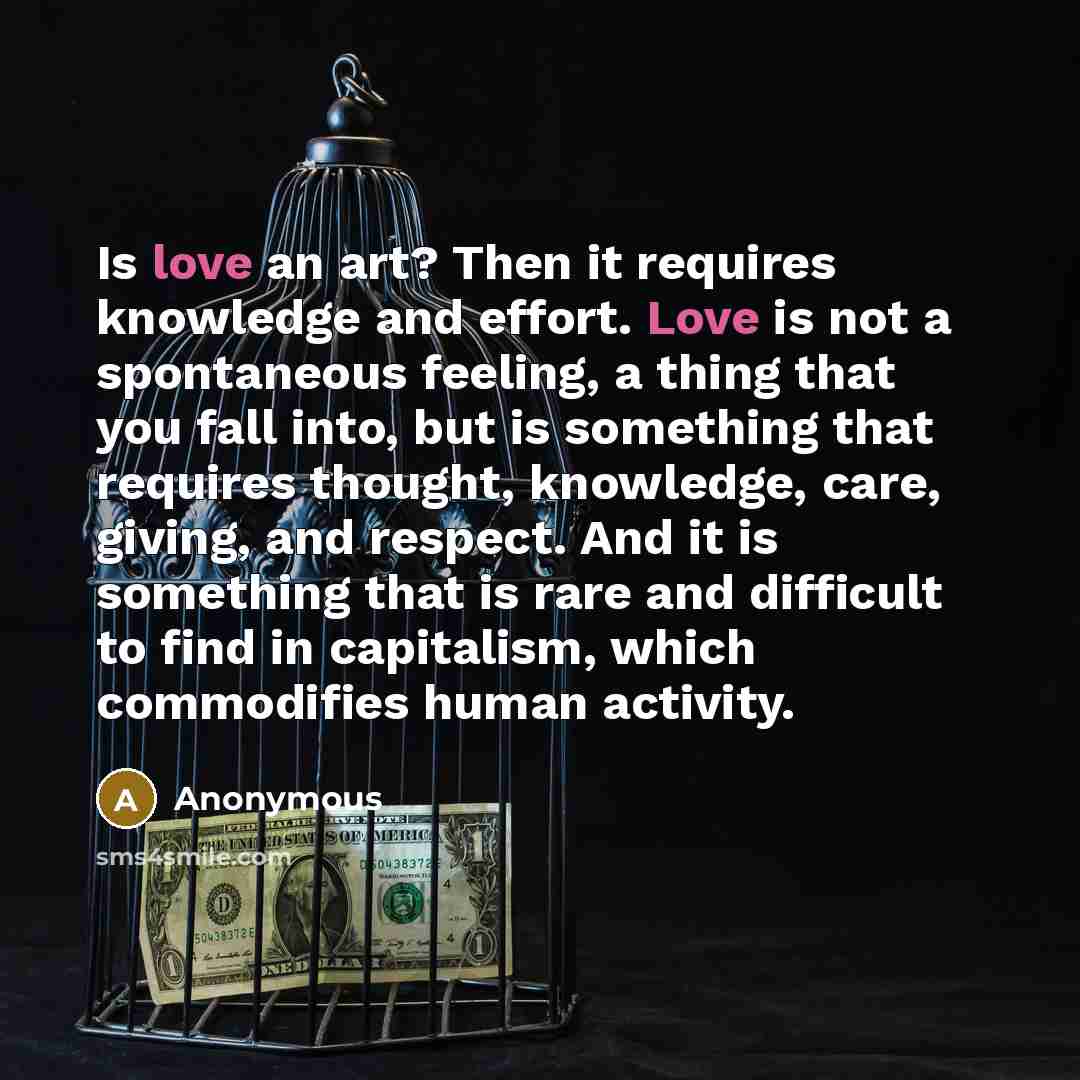 “Is love an art? Then it requires knowledge and effort.…” quote by Anonymous