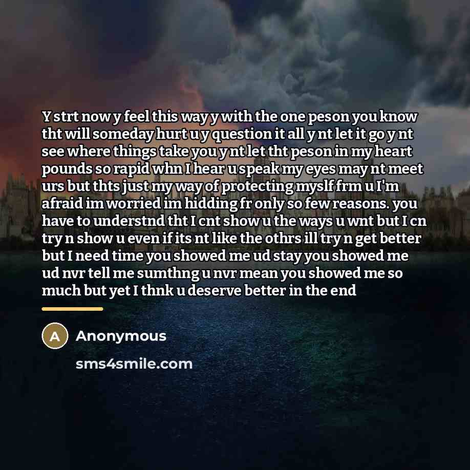 “Y strt now y feel this way y with the…” quote by Anonymous
