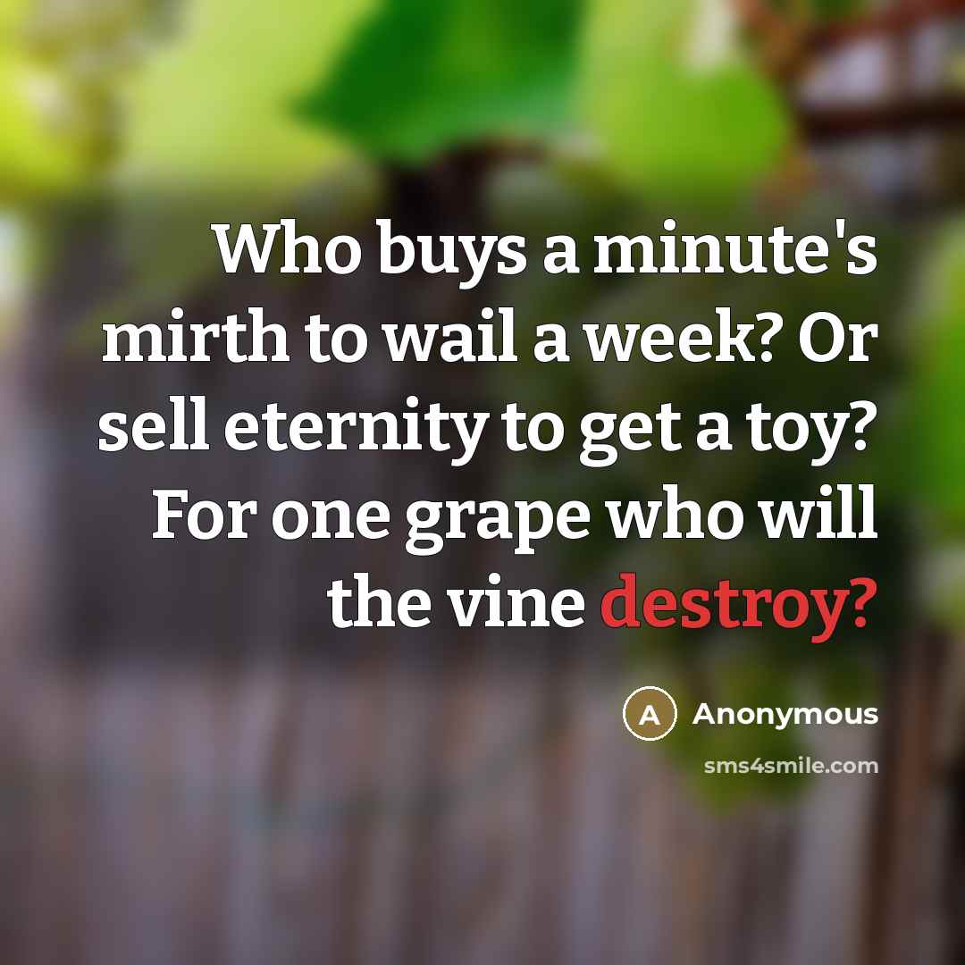 “Who buys a minute's mirth to wail a week? Or…” quote by Anonymous