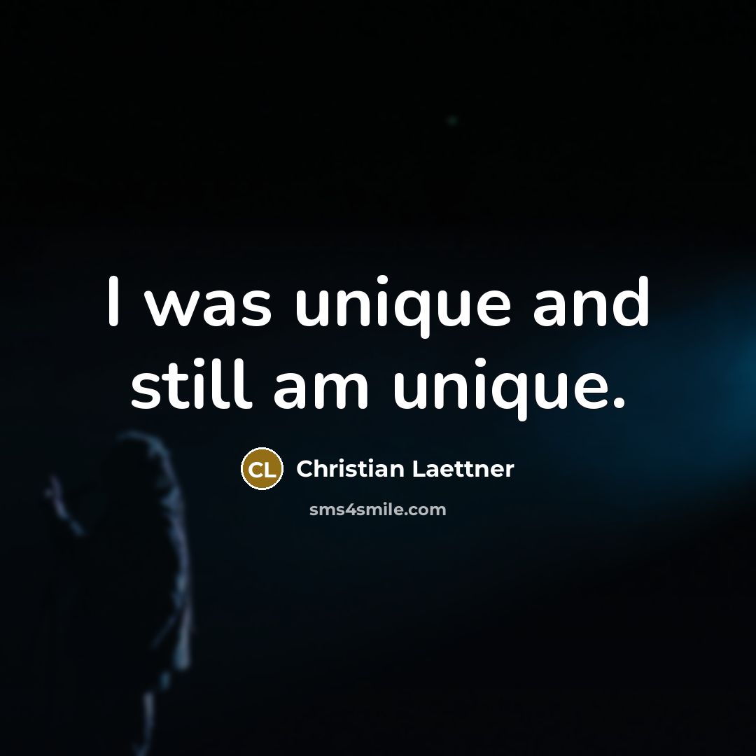 “I was unique and still am unique.…” quote by Christian Laettner