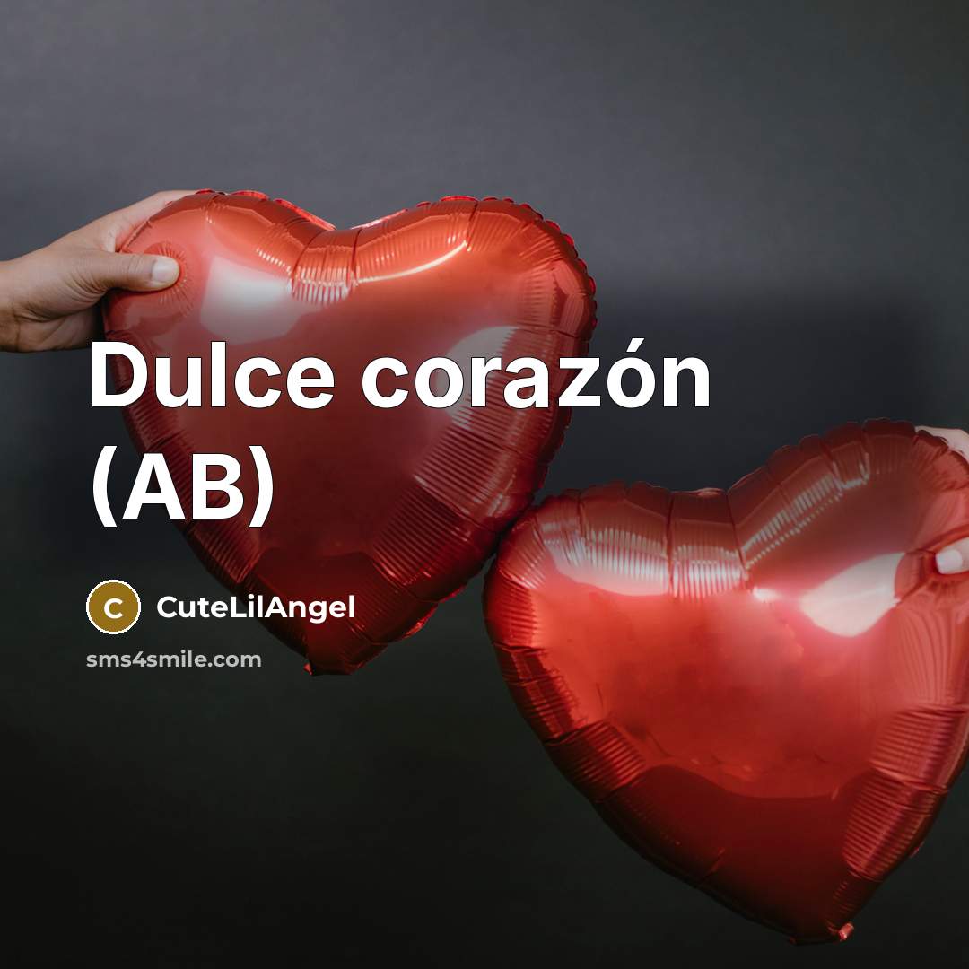 “Dulce corazón (AB)” quote by CuteLilAngel