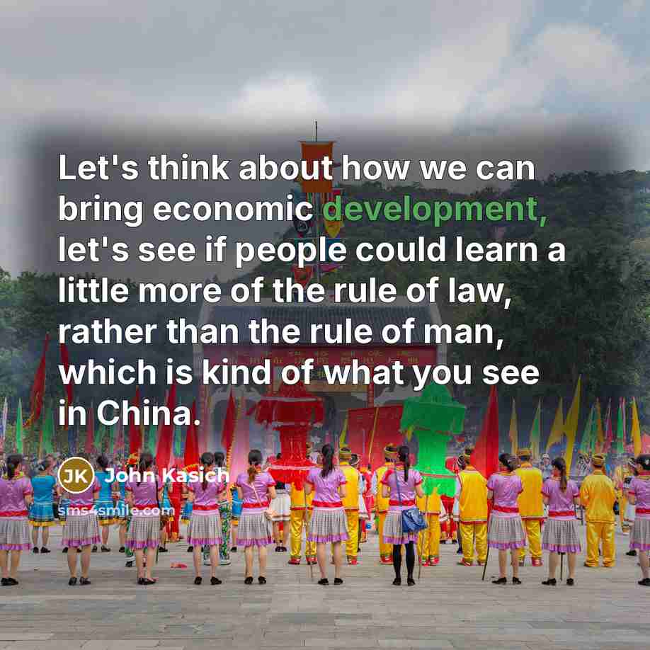“Let's think about how we can bring economic development, let's…” quote by John Kasich
