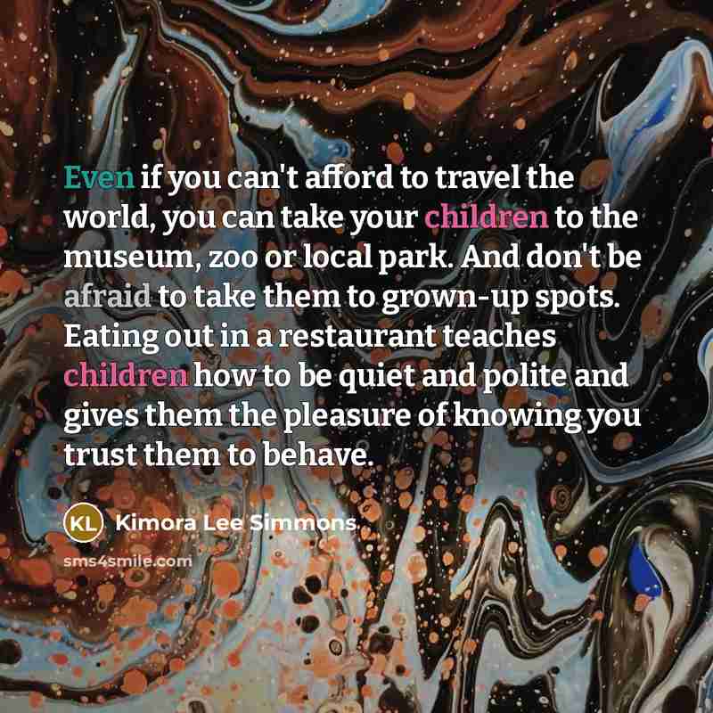 “Even if you can't afford to travel the world, you…” quote by Kimora Lee Simmons