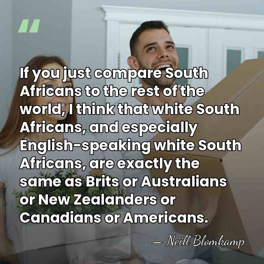 If you just compare South Africans to the rest of the world,&hellip; - Neill Blomkamp