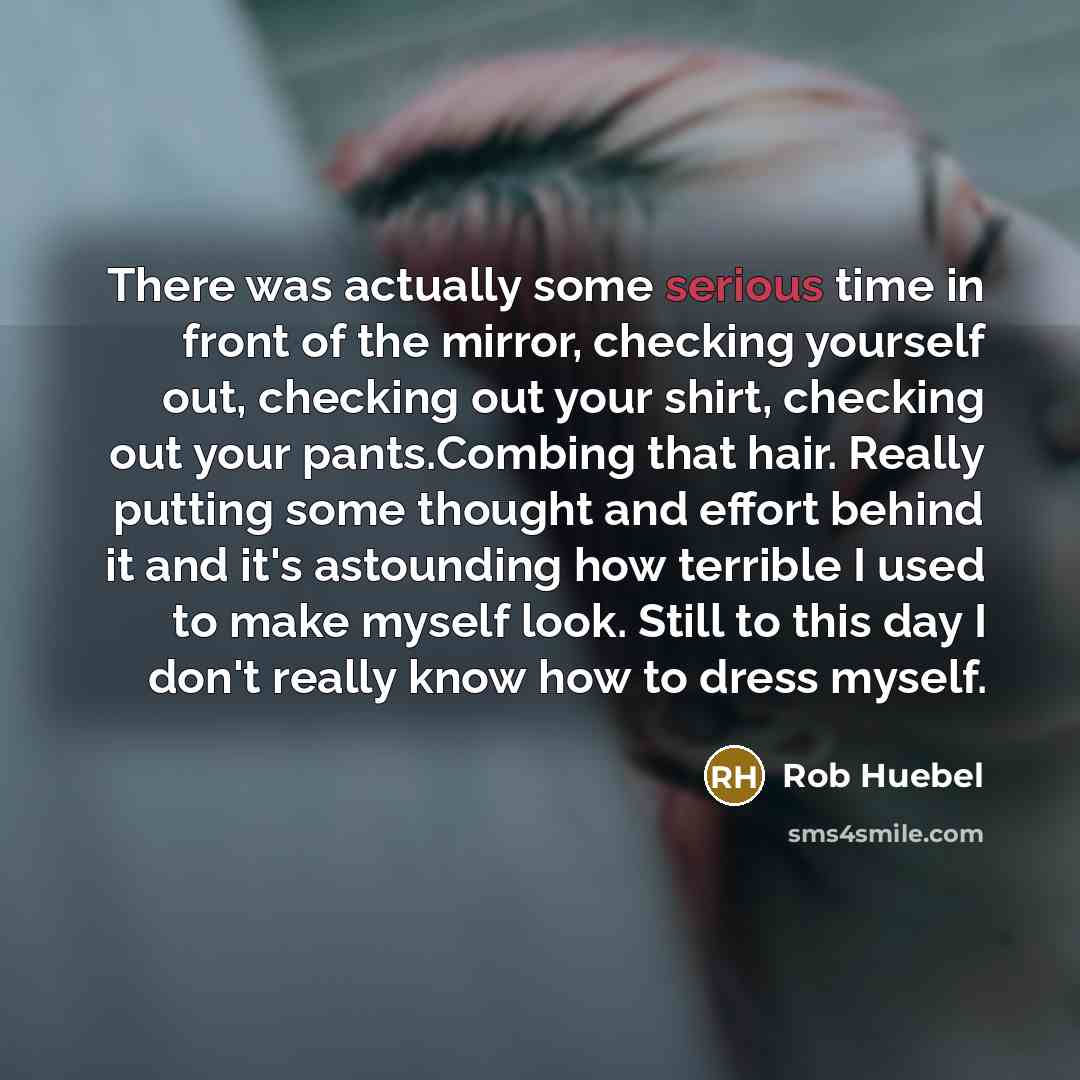 “There was actually some serious time in front of the…” quote by Rob Huebel