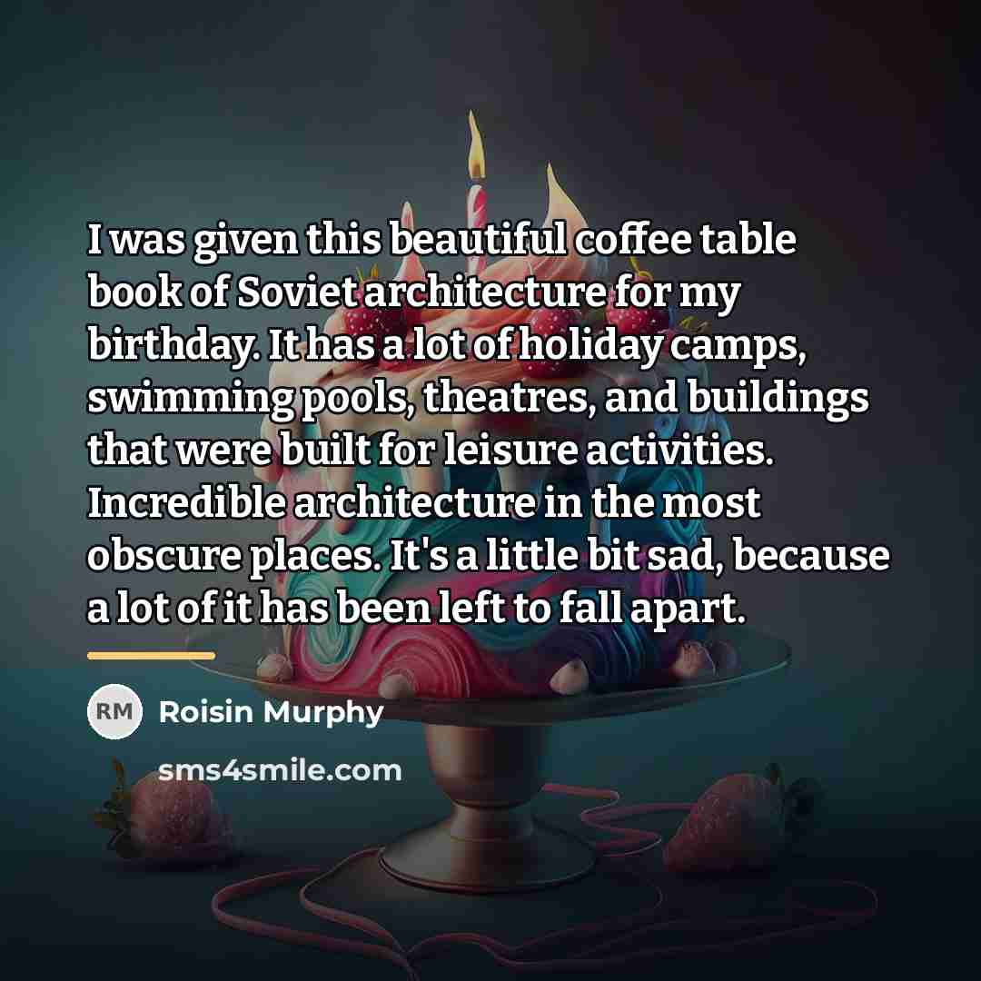 “I was given this beautiful coffee table book of Soviet…” quote by Roisin Murphy