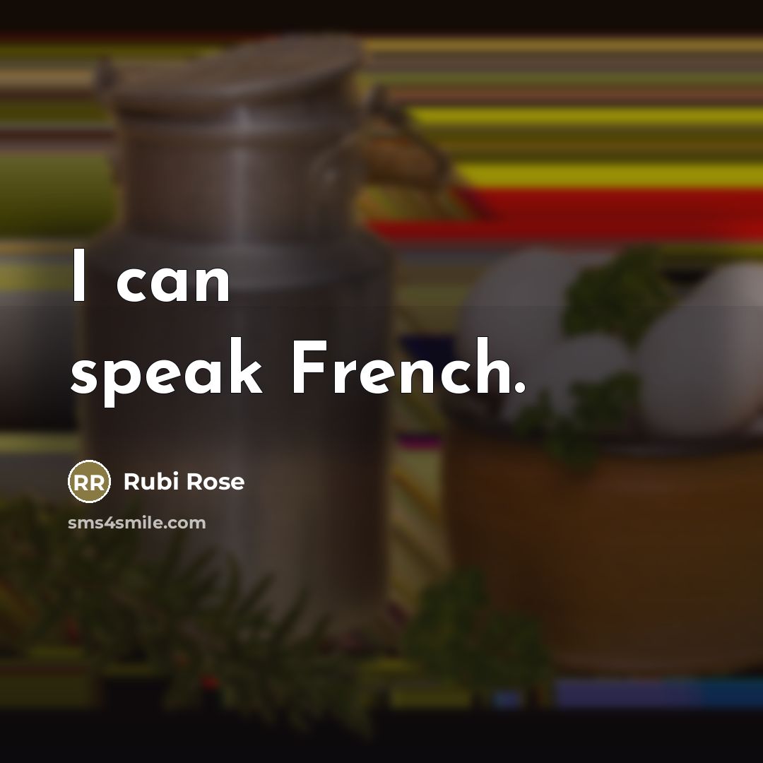 “I can speak French.…” quote by Rubi Rose