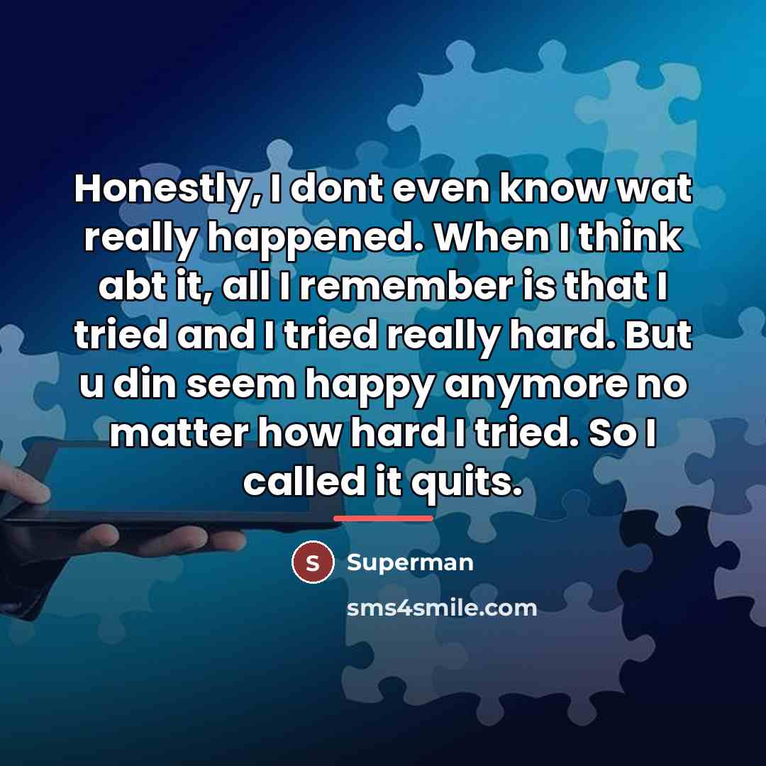 “Honestly, I dont even know wat really happened. When I…” quote by Superman