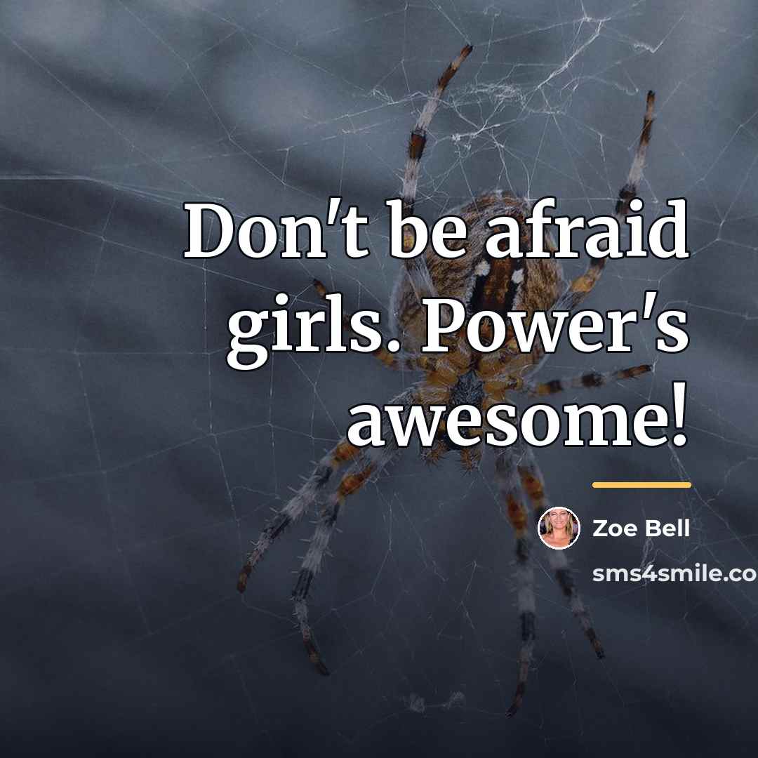 “Don't be afraid girls. Power's awesome!…” quote by Zoe Bell