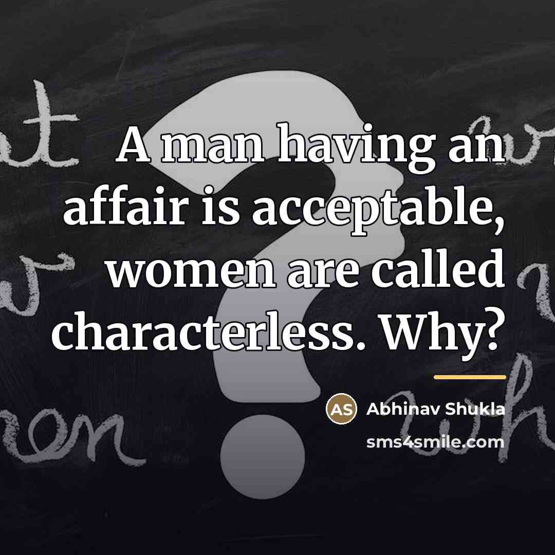 “A man having an affair is acceptable, women are called…” quote by Abhinav Shukla