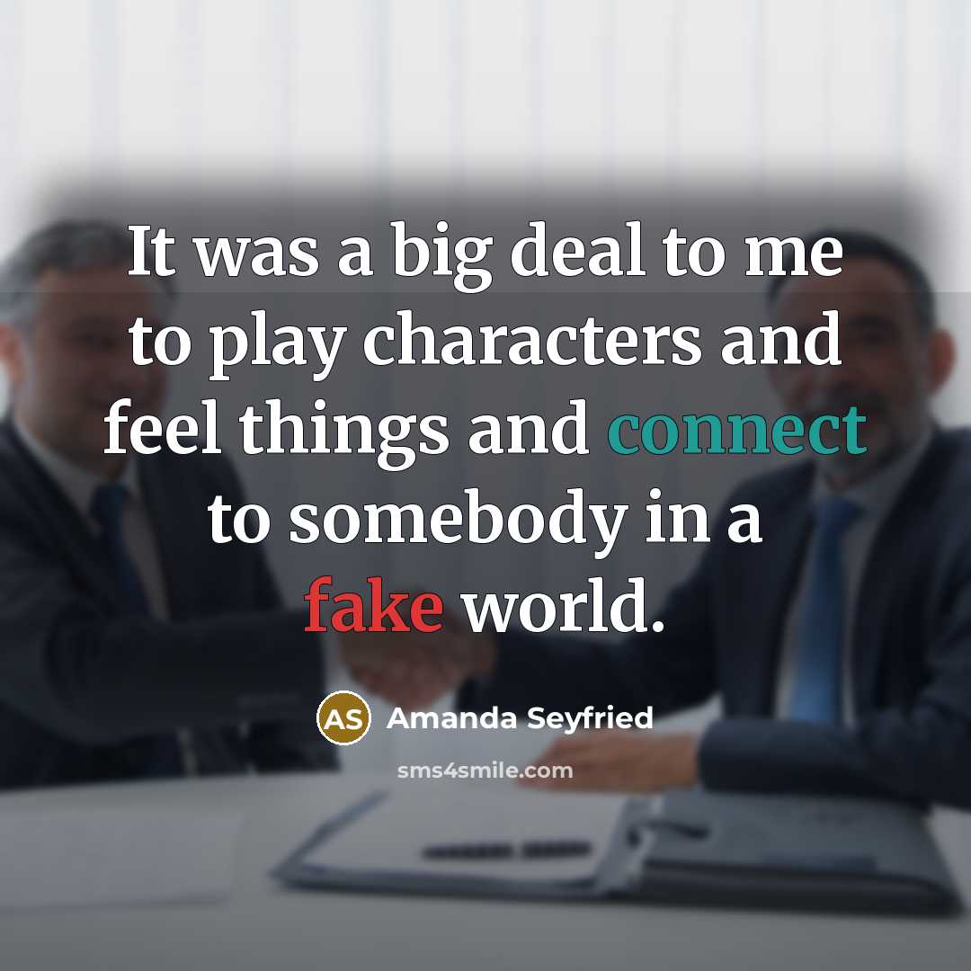 “It was a big deal to me to play characters…” quote by Amanda Seyfried
