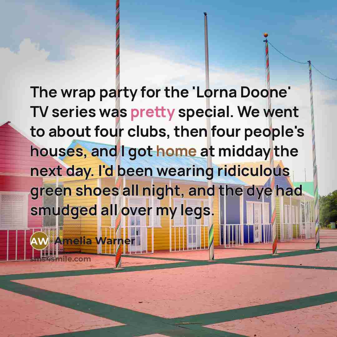 “The wrap party for the 'Lorna Doone' TV series was…” quote by Amelia Warner