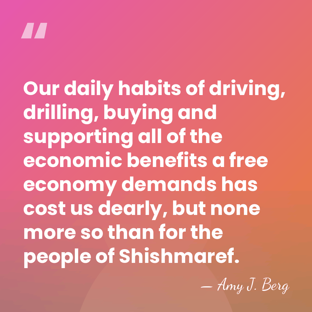 Our daily habits of driving, drilling, buying and supporting all of the&hellip; - Amy J. Berg