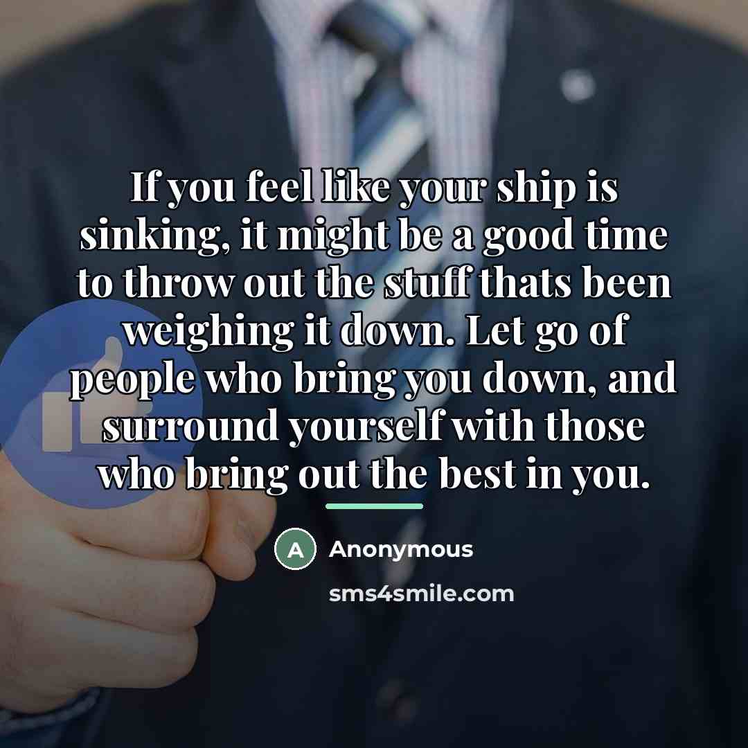 “If you feel like your ship is sinking, it might…” quote by Anonymous