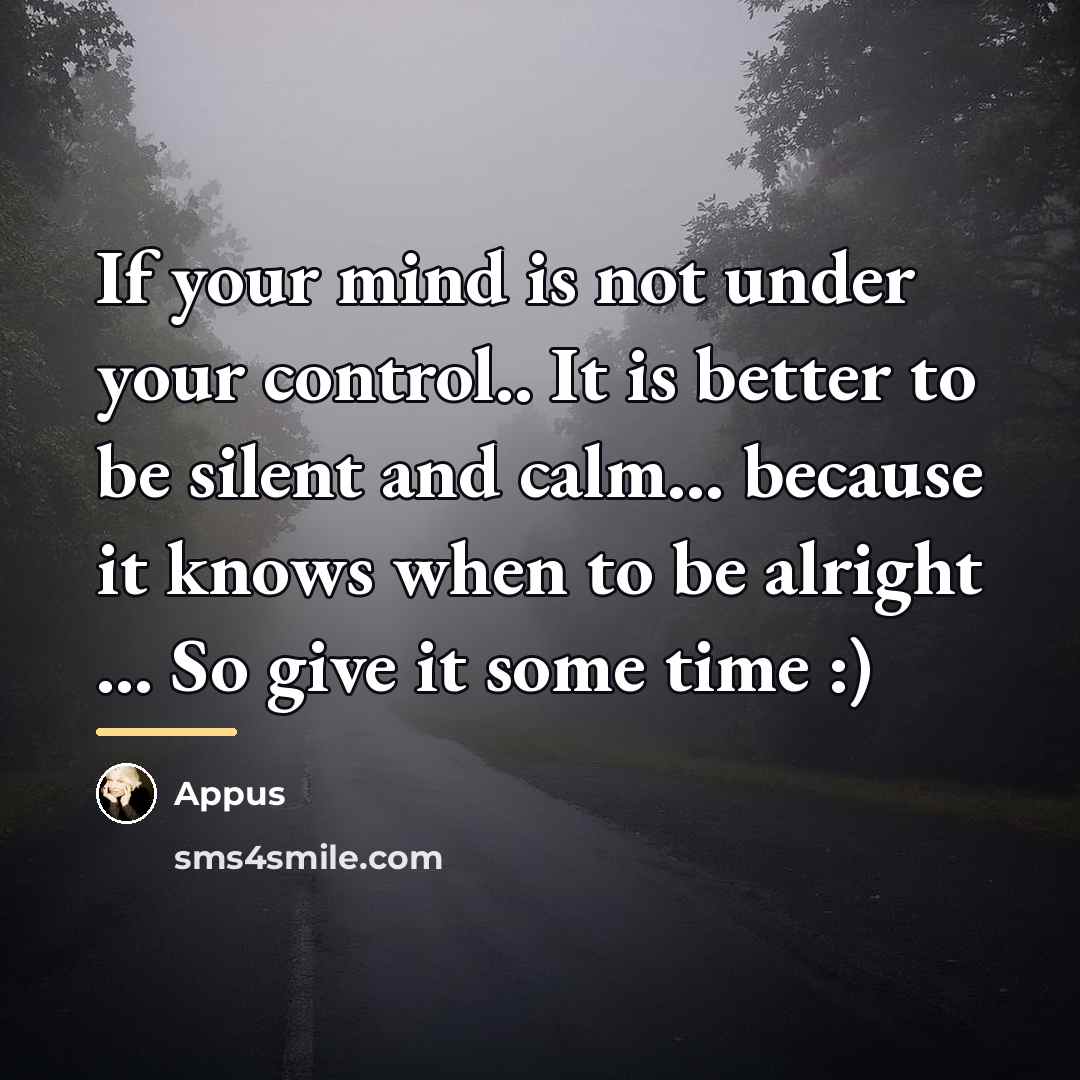 “If your mind is not under your control.. It is…” quote by Appus