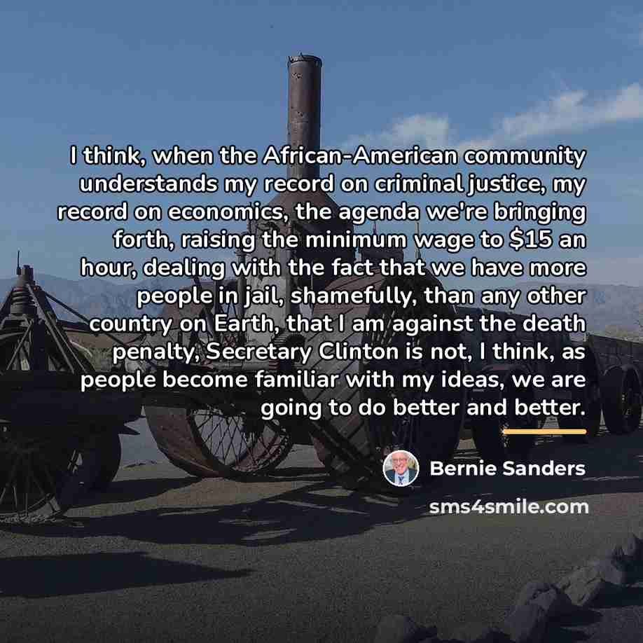 “I think, when the African-American community understands my record on…” quote by Bernie Sanders