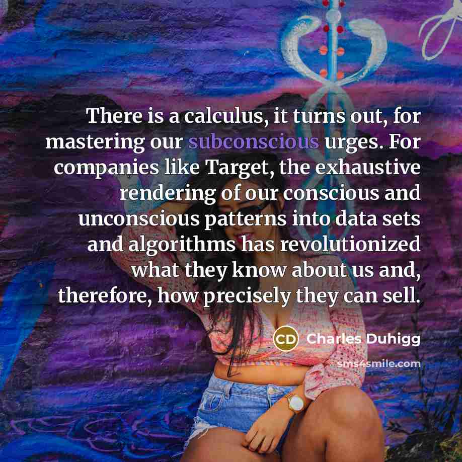“There is a calculus, it turns out, for mastering our…” quote by Charles Duhigg