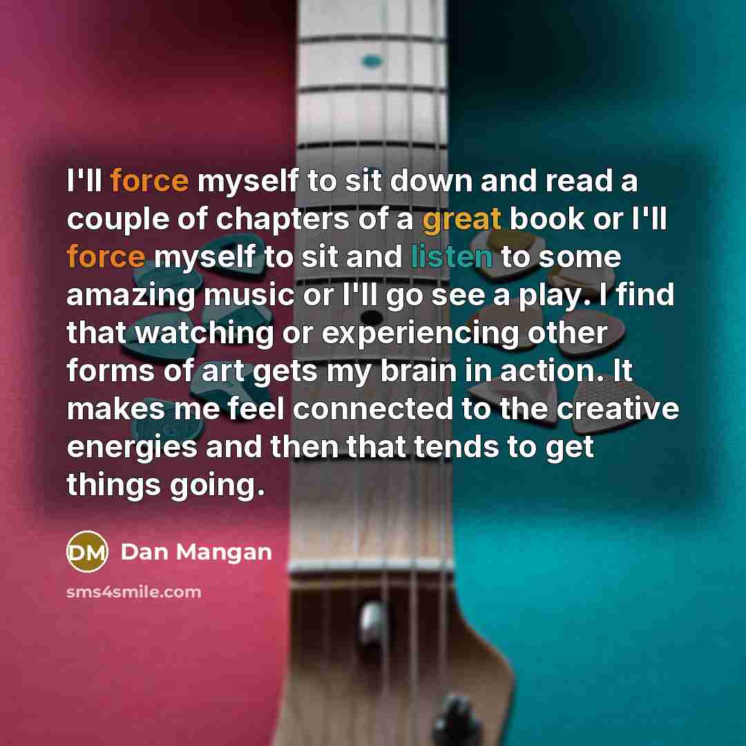 “I'll force myself to sit down and read a couple…” quote by Dan Mangan