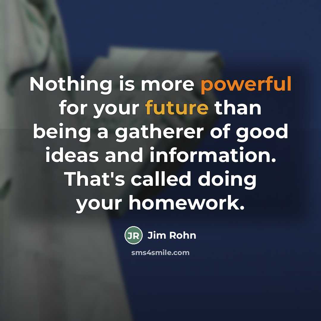 “Nothing is more powerful for your future than being a…” quote by Jim Rohn