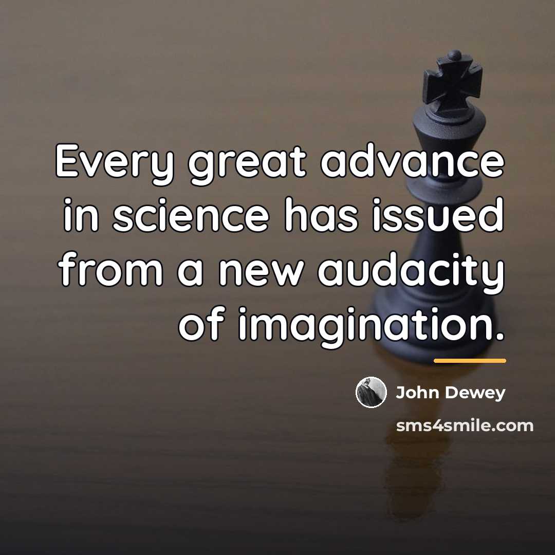 “Every great advance in science has issued from a new…” quote by John Dewey