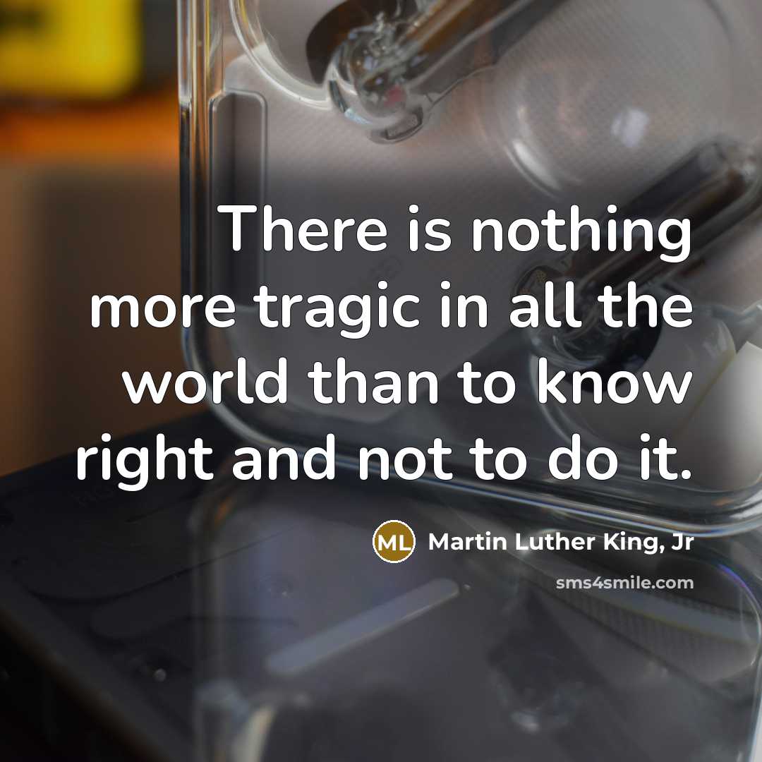 “There is nothing more tragic in all the world than…” quote by Martin Luther King, Jr
