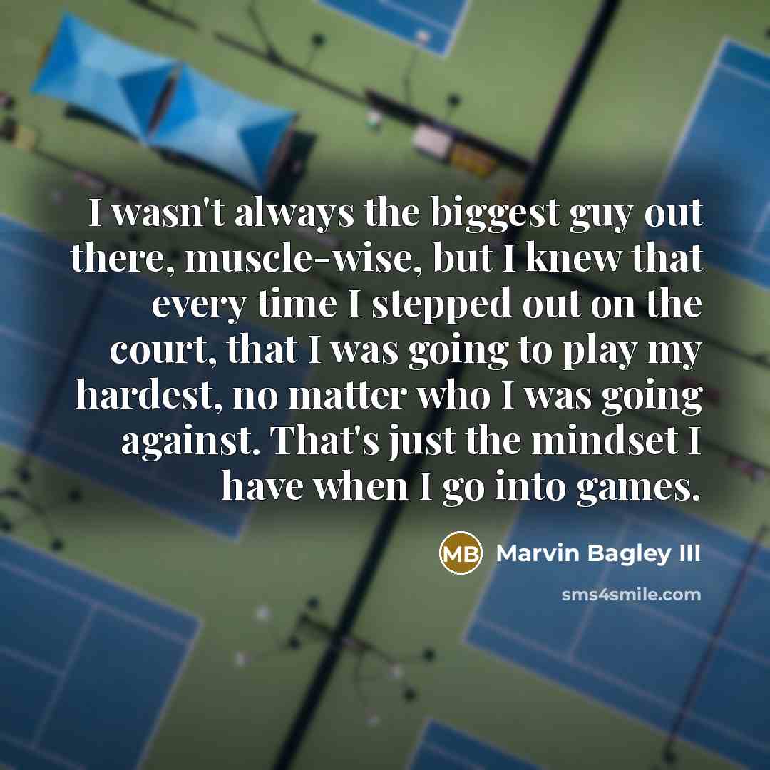“I wasn't always the biggest guy out there, muscle-wise, but…” quote by Marvin Bagley III