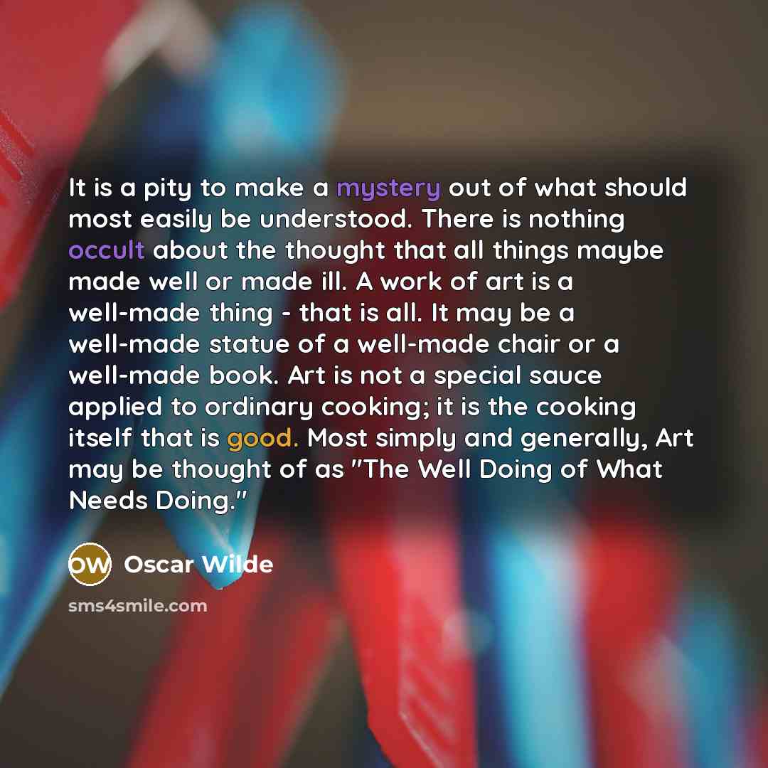 “It is a pity to make a mystery out of…” quote by Oscar Wilde