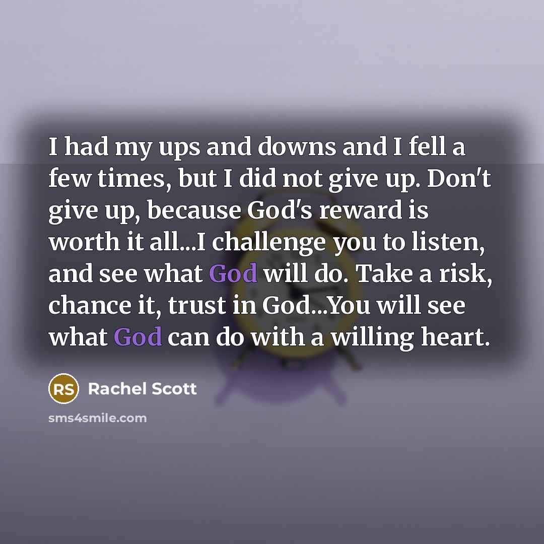 “I had my ups and downs and I fell a…” quote by Rachel Scott