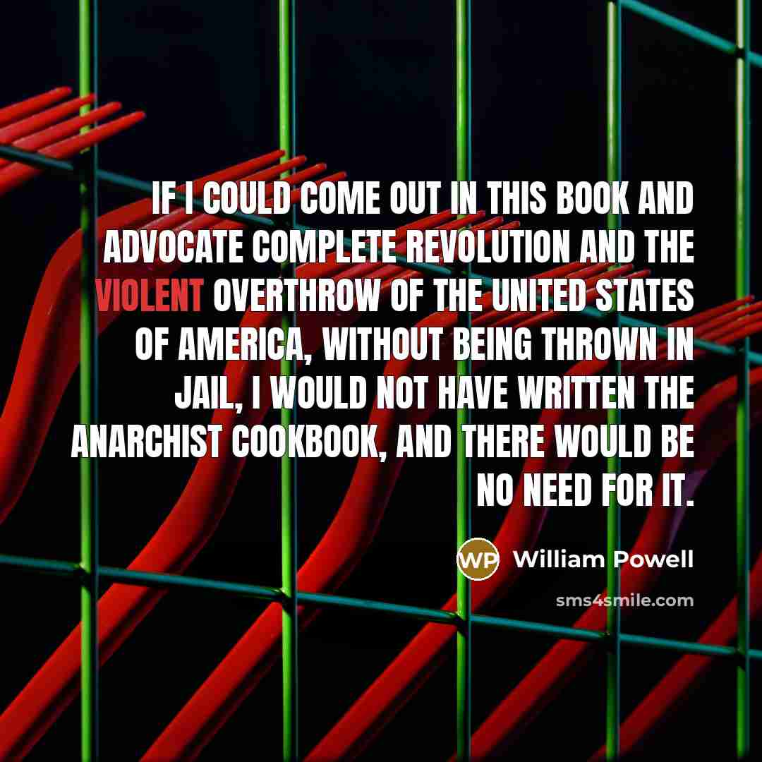 “If I could come out in this book and advocate…” quote by William Powell