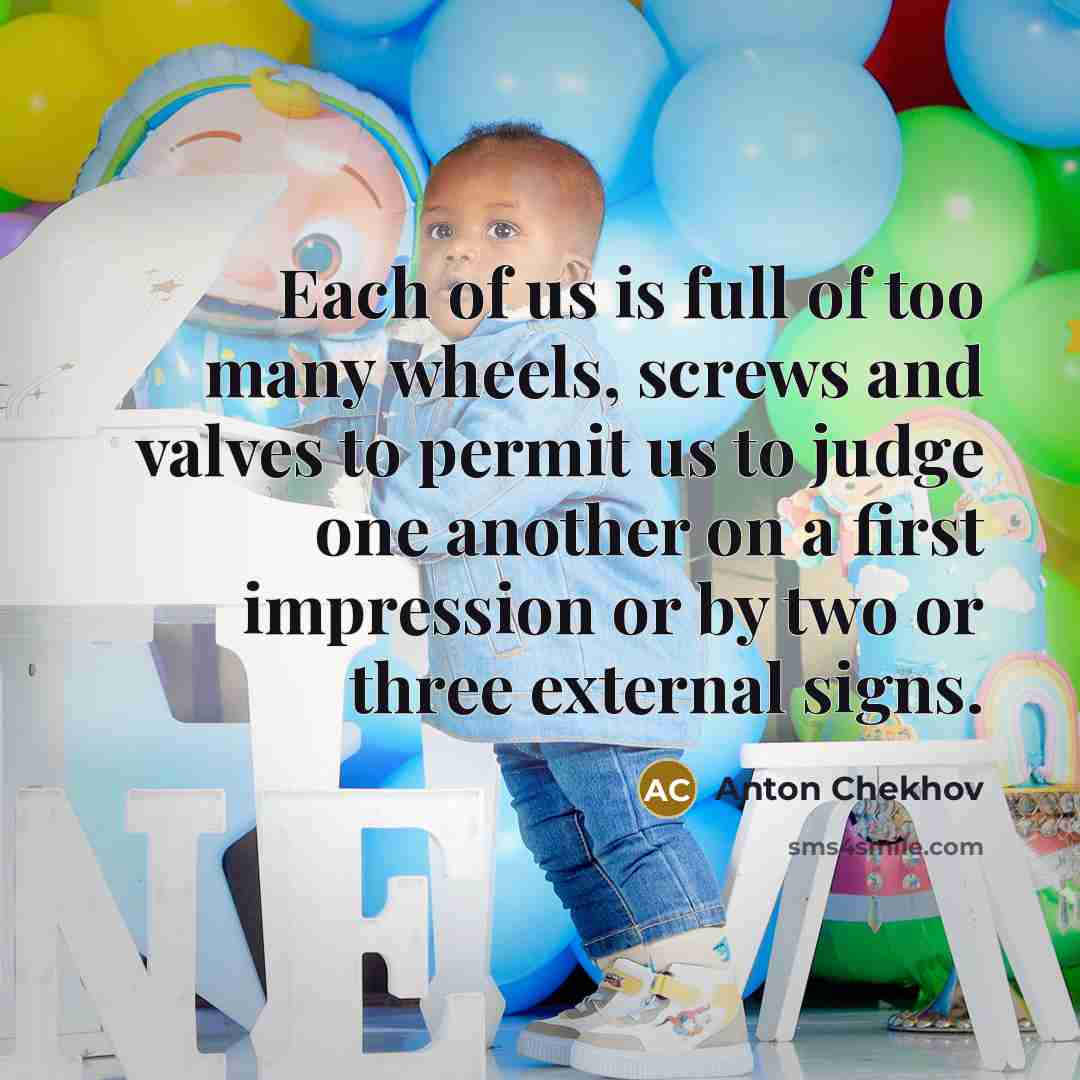 “Each of us is full of too many wheels, screws…” quote by Anton Chekhov