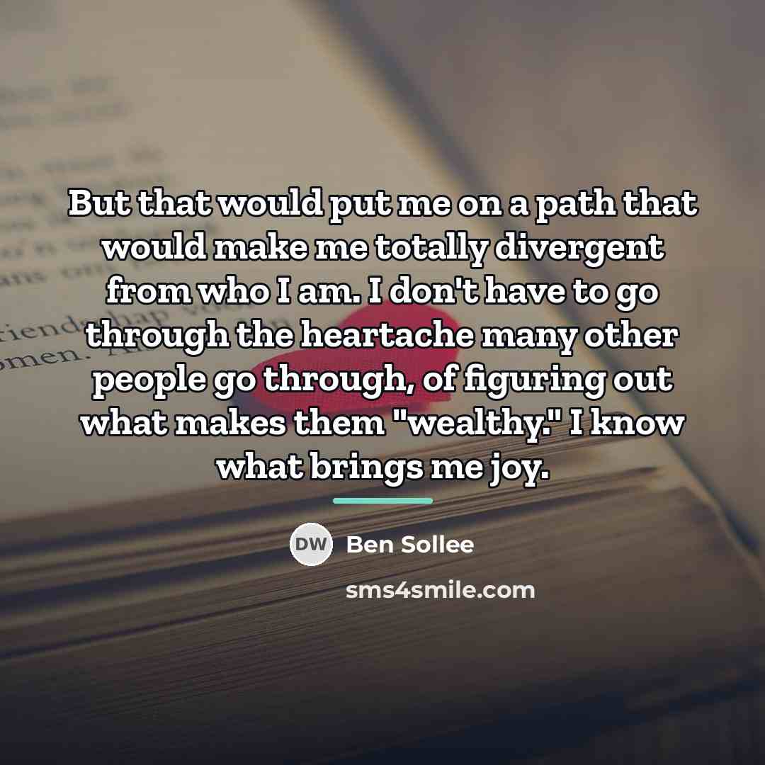 “But that would put me on a path that would…” quote by Ben Sollee