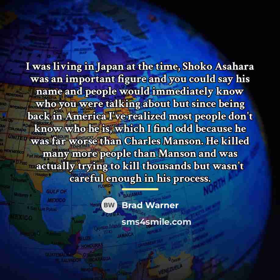 “I was living in Japan at the time, Shoko Asahara…” quote by Brad Warner
