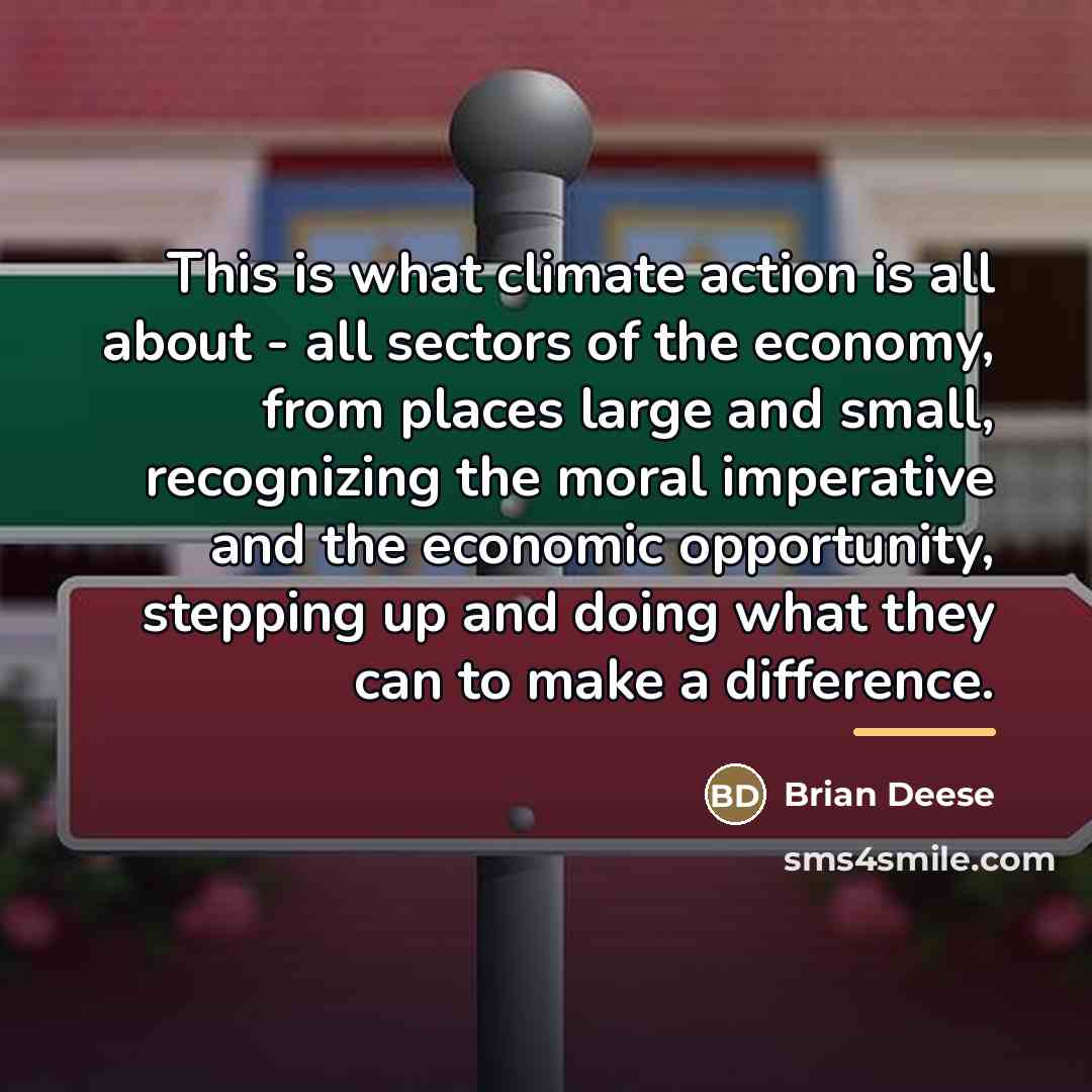 “This is what climate action is all about - all…” quote by Brian Deese