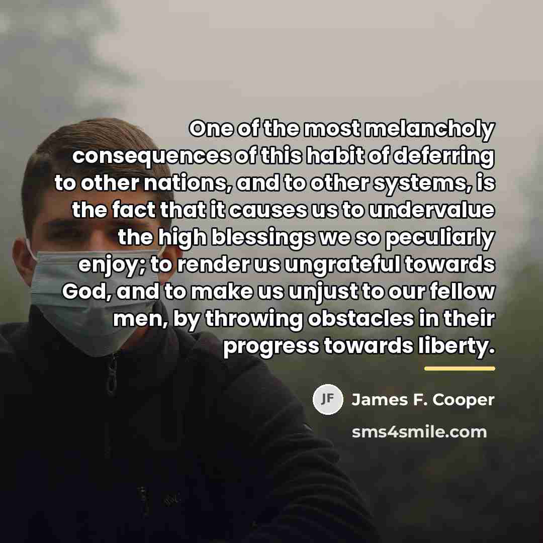 “One of the most melancholy consequences of this habit of…” quote by James F. Cooper